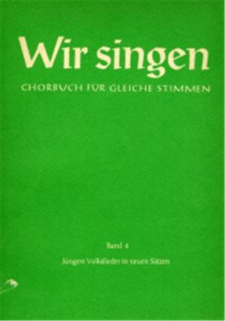 Wir Singen - Band 4, Jungere Volklieder